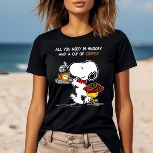All You Need Is Snoopy And A Cup Of Coffee Snoopy Shirt 1 Thumb