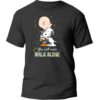 Charlie Brown And Snoopy You Will Never Walk Alone Shirt 5 1