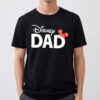 Dad Disney Shirts Funny Gift For Dad 1 1