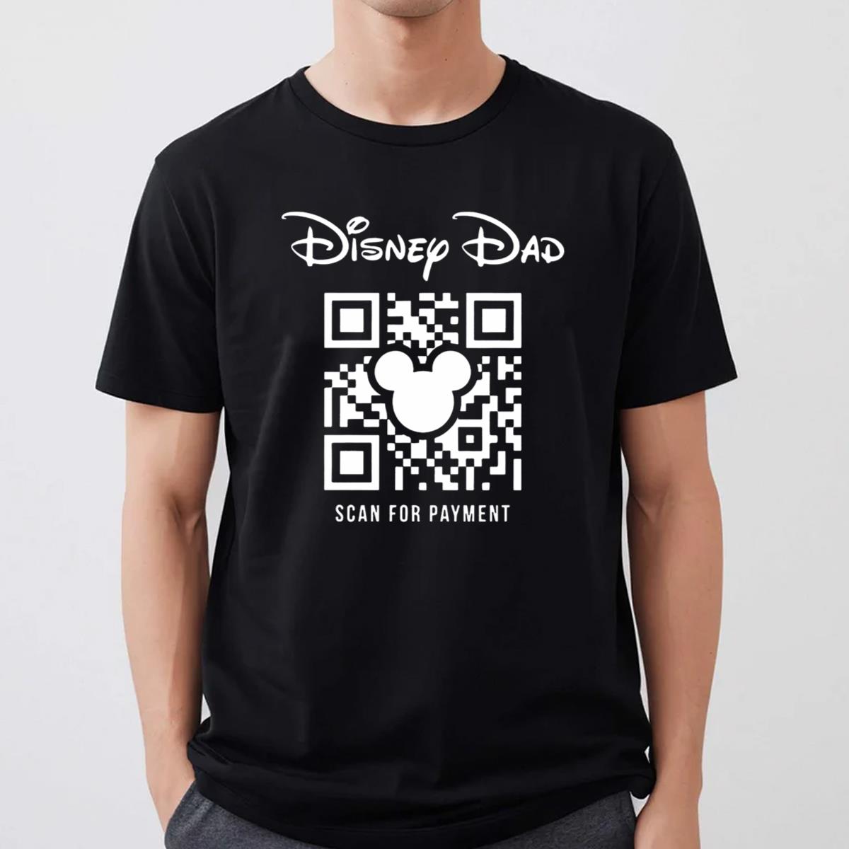 Disney Dad Scan For Payment Funny Disney Dad Shirt Disneyworld Gift For Dad