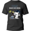 Los Angeles Rams Makes Me Drink Snoopy And Woodstock T Shirt 5 1