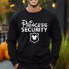 Princess Security Disney Dad Funny T Shirt 2 2