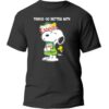 Snoopy And Woodstock Things Go Better With Canada Dry T Shirt 5 1