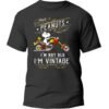 Snoopy Im Not Old Im Vintage Funny Snoopy T shirts 5 1