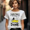 Snoopy Sometimes It Takes Me All Day To Get Nothing Done T shirt 2 11