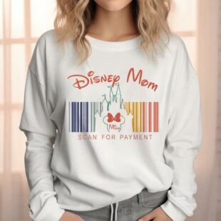 disney mom scan for payment shirt hf6nw