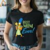 Best Mom Ever The Simpsons Movie Shirt 2 Shirt