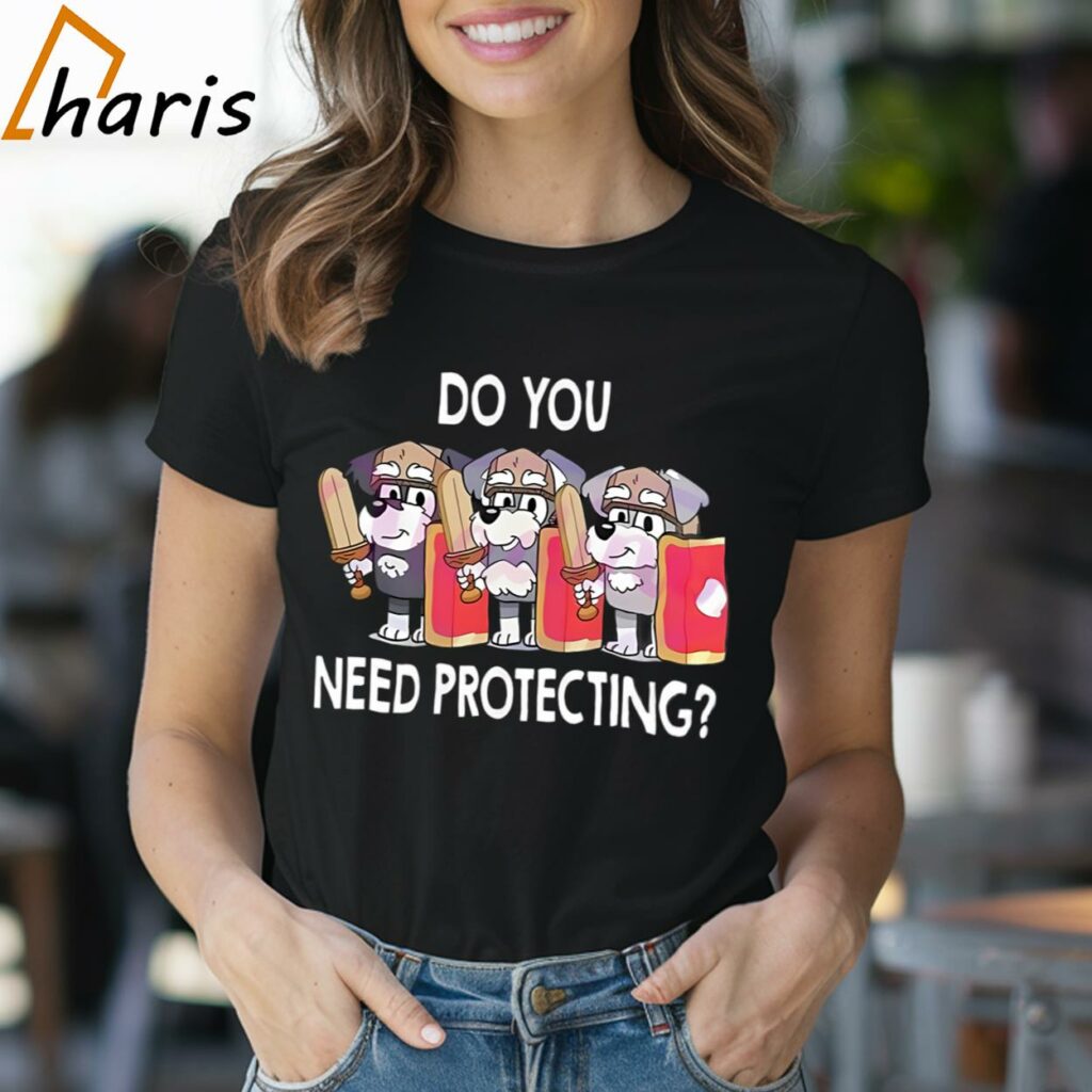 Do You Need Protecting Bluey T-shirt