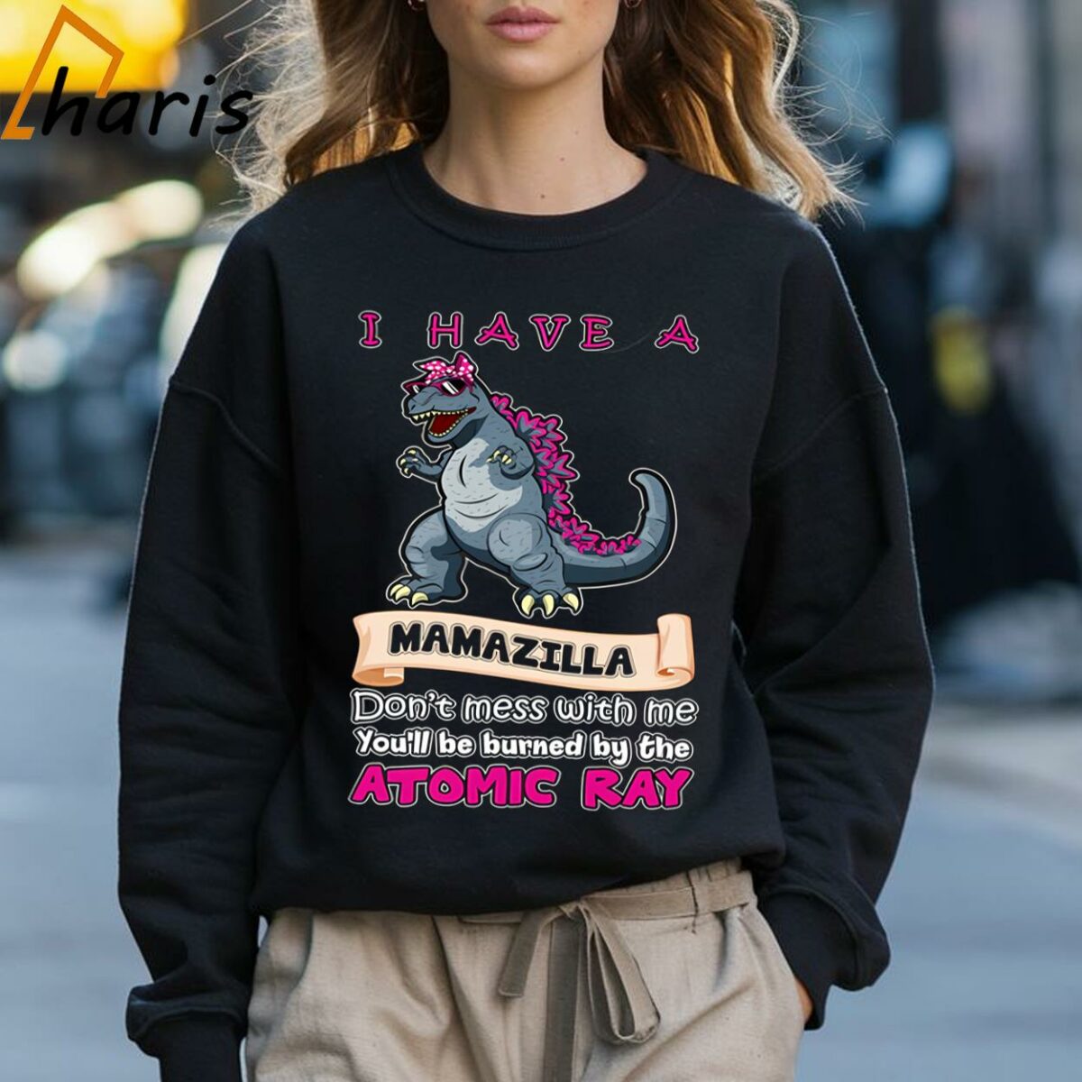 I Have A Mamazilla Godzilla Mothers Day T shirt 3 Sweatshirt