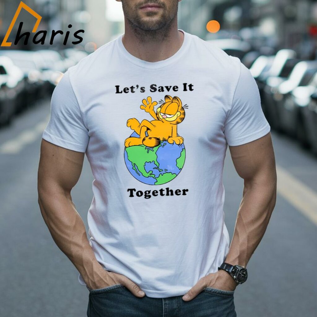 Let's Save It Together Garfield T-shirt