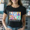 My Emotions In A Day Bluey T shirt 2 Shirt