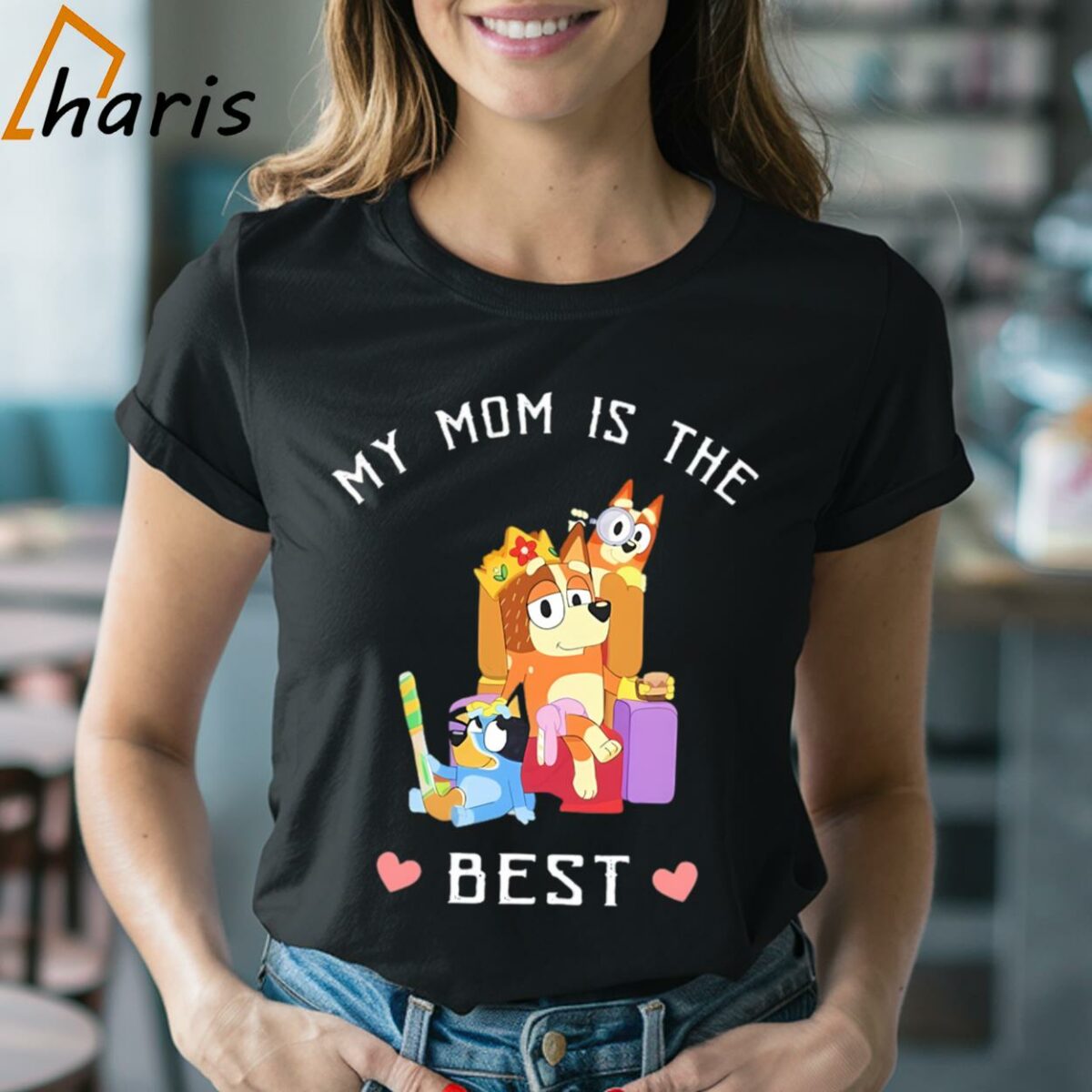 My Mom Is The Best Shirt 2 Shirt