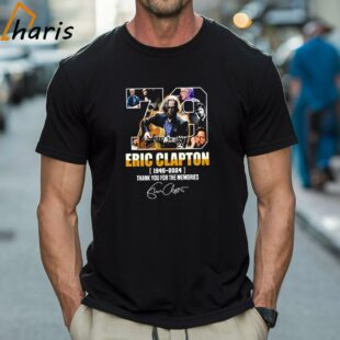79 Eric Clapton 1945 2024 Thank You For The Memories Signature T shirt 1 Shirt