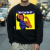 African American Black Rosie the Riveter We Can Do It Shirt 4 Sweatshirt