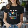 Be You The World Will Adjust Autism Awareness Stitch And Night Fury T shirt 1 Shirt