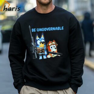 Bluey Army Be Ungovernable Shirt 4 Sweatshirt