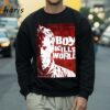 Boy Kills World In Theaters On April 2024 T shirt 4 Sweatshirt