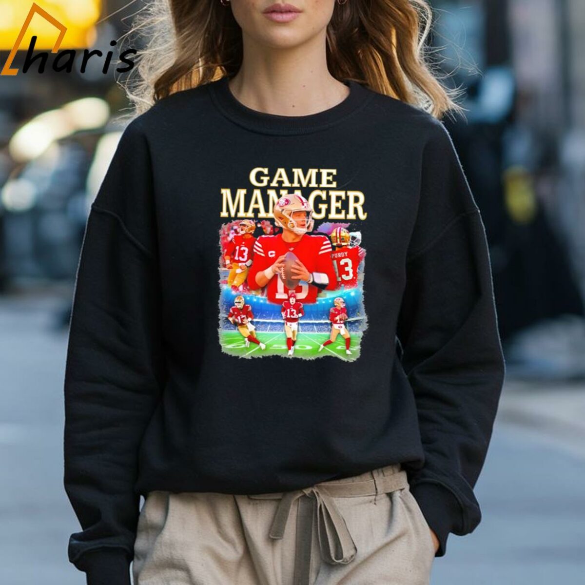 Brock Purdy Game Manager San Francisco 49ers Football Shirt 3 Sweatshirt