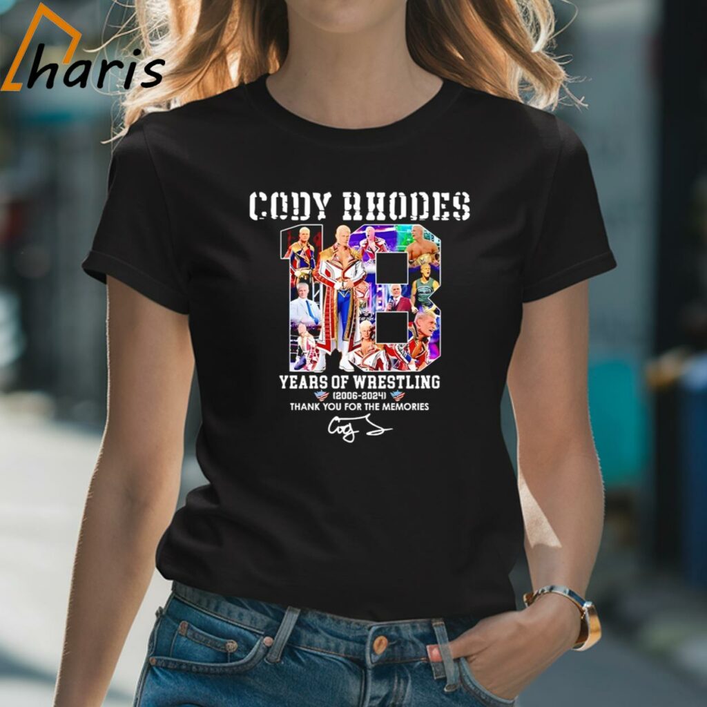 Cody Rhodes 18 Years Of Wrestling 2006-2024 Thank You For The Memories shirt