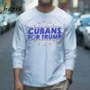 Cubans For Trump Shirt 3 Long sleeve shirt