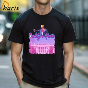 Daddy Home Funny Pink Donald Trump Shirt 1 Shirt