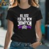 Damian Priest All Rise For The New Champion 2024 T shirt 2 Shirt