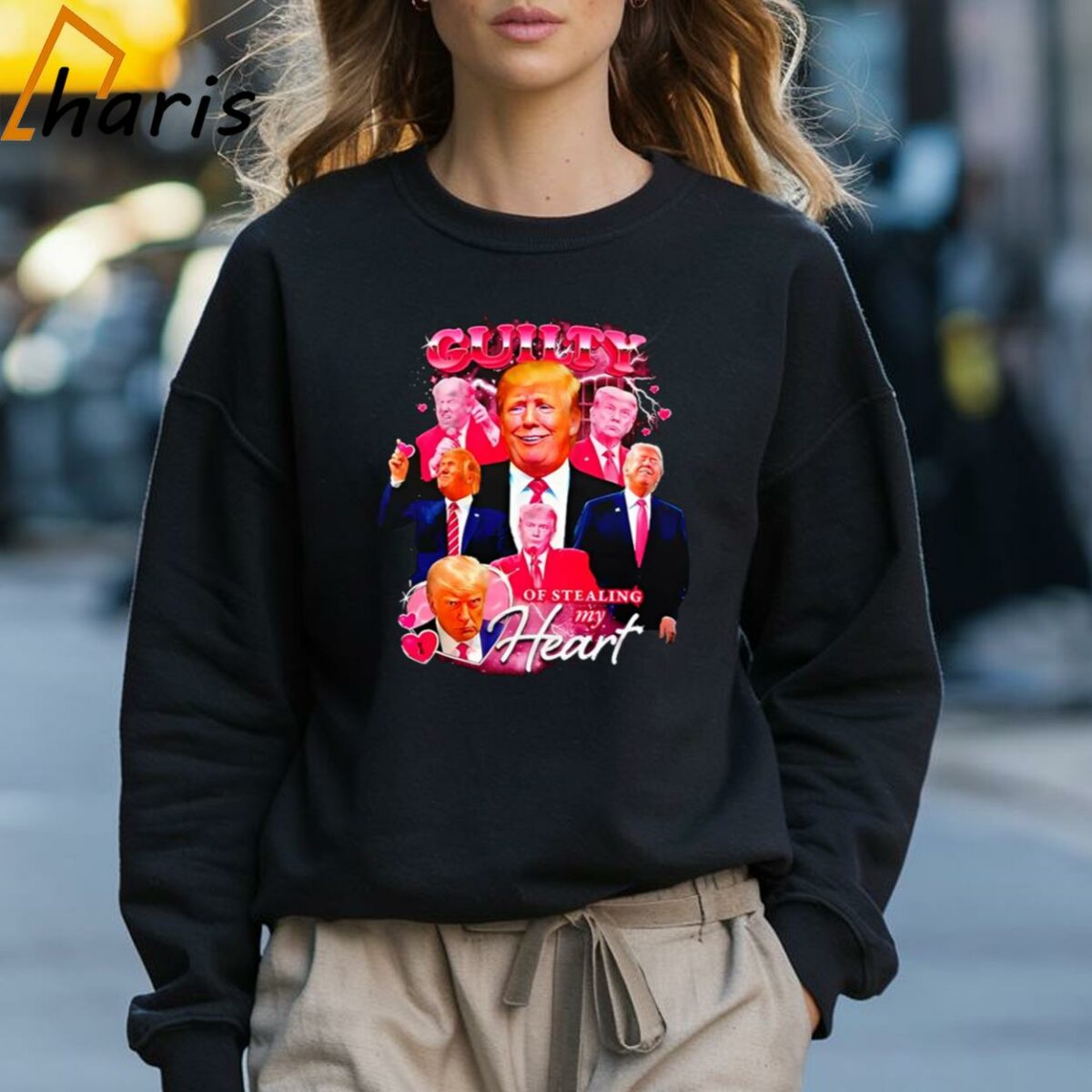 Donald Trump Guilty Of Stealing My Heart Shirt 3 Sweatshirt