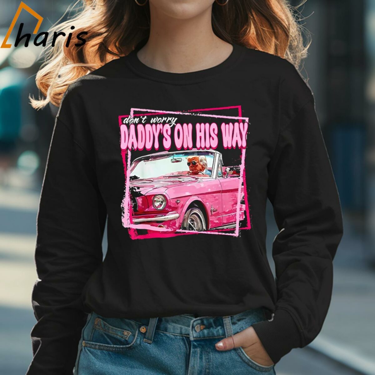 Dont Worry Daddys On His Way Trump Take America Back 2024 Shirt 3 Long sleeve shirt