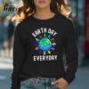 Earth Day Everyday Earth 2024 T Shirt 4 Long sleeve shirt