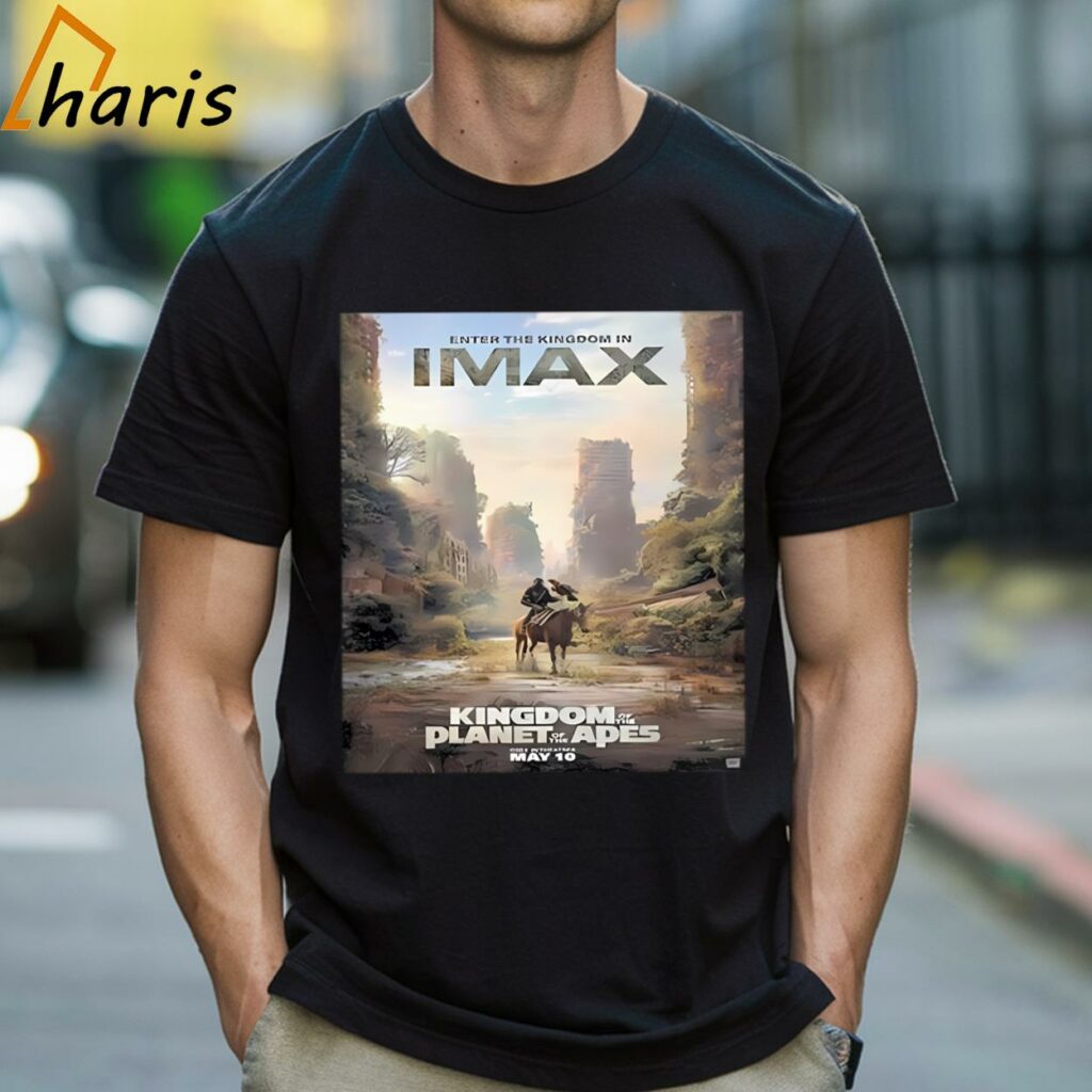 Enter The Kingdom In Imax Kingdom Of The Planet Of The Apes Shirt