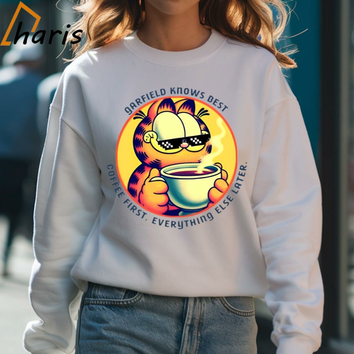 Garfield Knows Best Coffee First Everything Else Later The Garfield T shirt 4 Sweatshirt