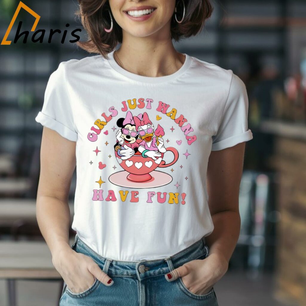 Girls Just Wanna Have Fun Minnie Mouse and Daisy Duck Shirt