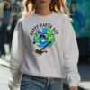 Happy Earth Day Planet Sweeping Cleaning Shirt 3 Sweatshirt