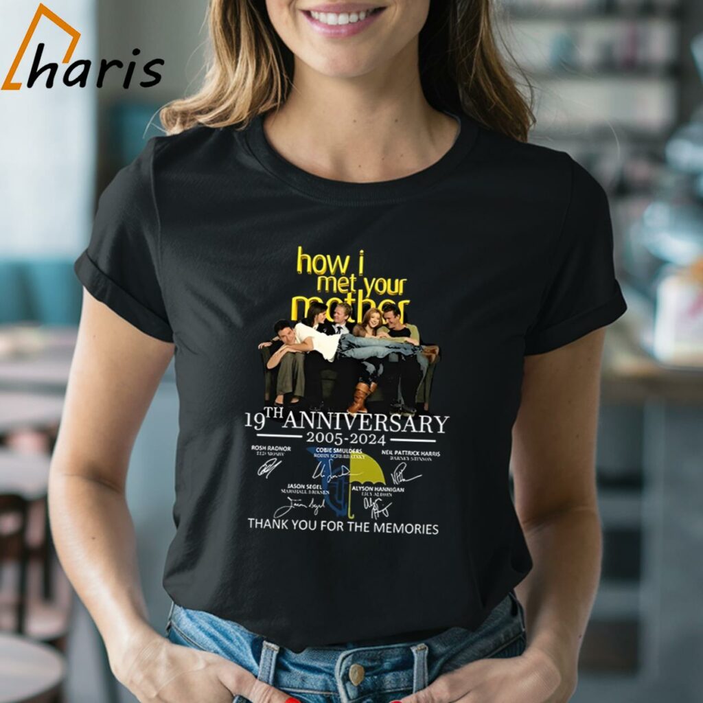 How I Met Your Mother 19th Anniversary 2005-2024 Thank You For The Memories Signatures T-shirt