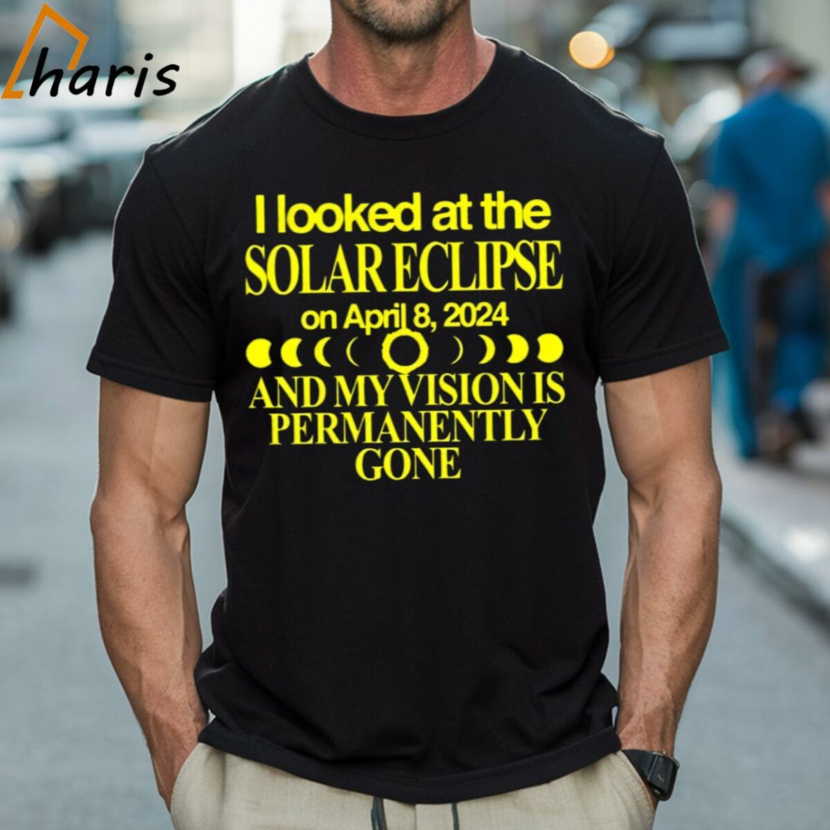 I Looked At The Solar Eclipse On April 8 2024 And My Vision Is Permanently Gone T shirt 1 Shirt