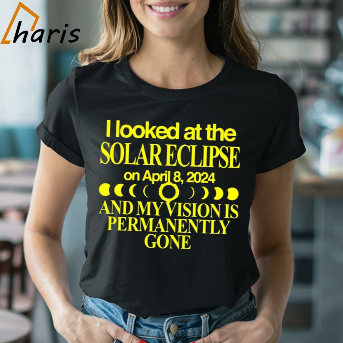 I Looked At The Solar Eclipse On April 8 2024 And My Vision Is Permanently Gone T shirt 2 Shirt