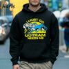 I Must Go Gotham Needs Me Movie T shirts 5 Hoodie