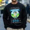 Ive Been Called A Lot Of Names In My Life Time Bluey Dad T shirt 4 Sweatshirt