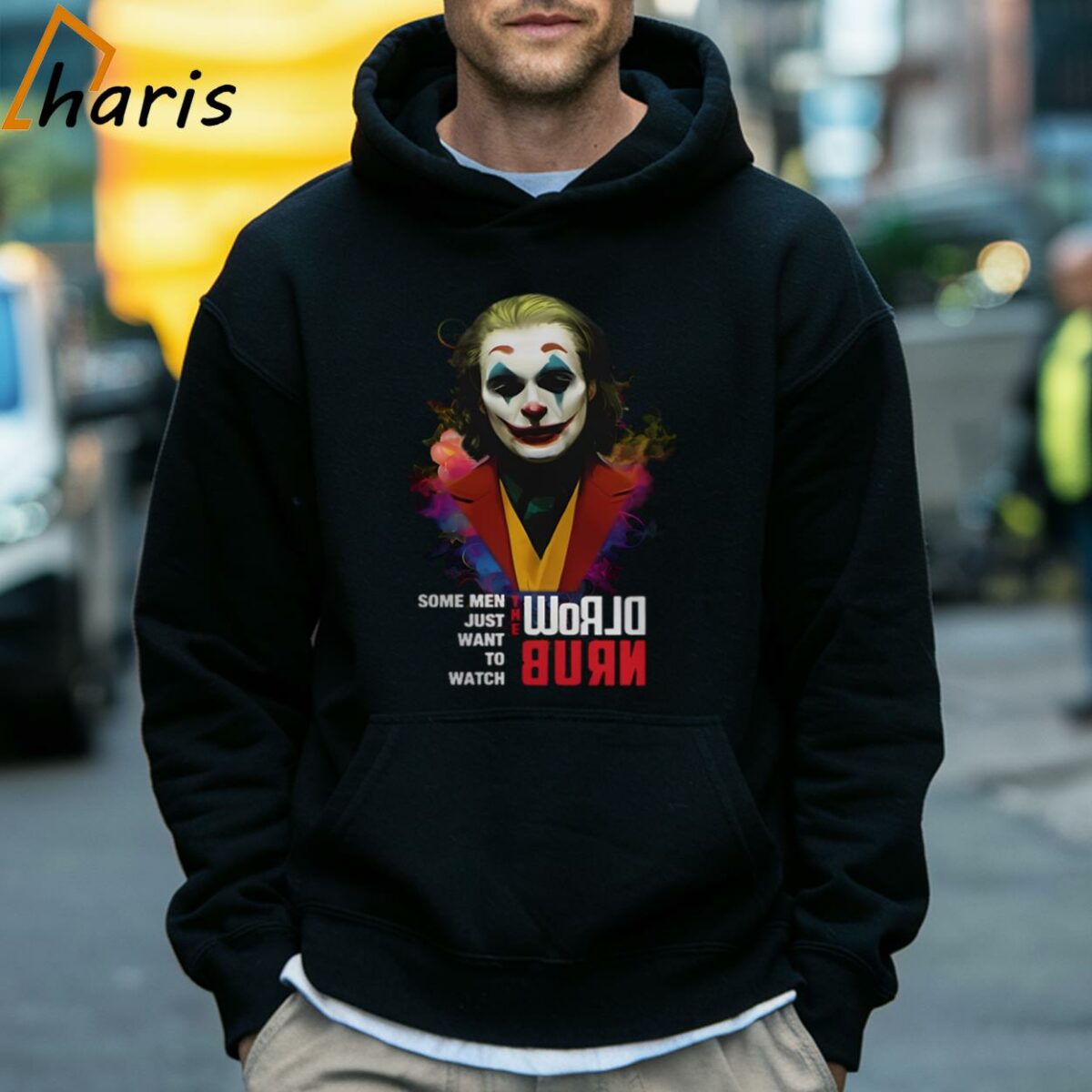 Joaquin Phoenix Joker Some Men Just Want To Watch World Burn Shirt 5 Hoodie