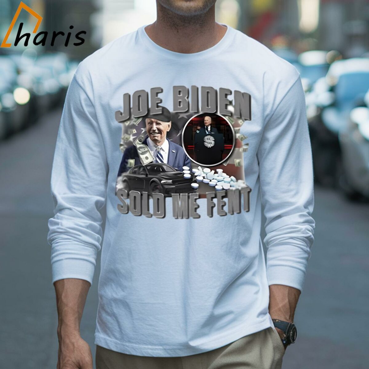 Joe Biden Sold Me Fent Shirt 3 Long sleeve shirt