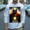 Joker 2 New Movie Poster T shirt 3 Long sleeve shirt
