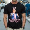 Make Easter Great Again Trump 2024 Shirt 1 Shirt