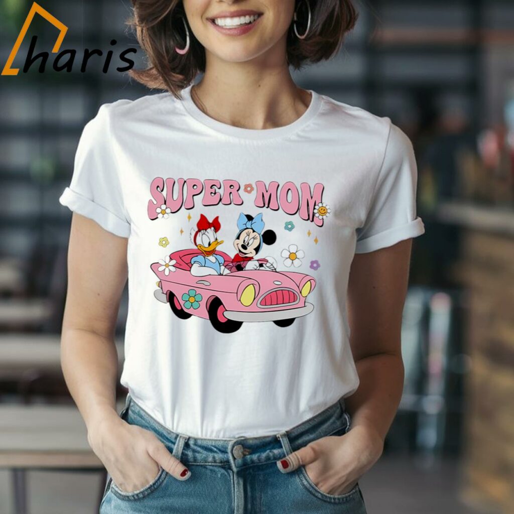 Minnie And Daisy Duck Drive Car Super Mom Disney Shirt