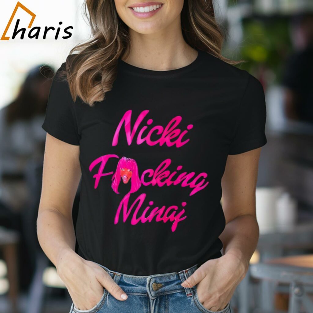 Nicki Fucking Minaj Shirt