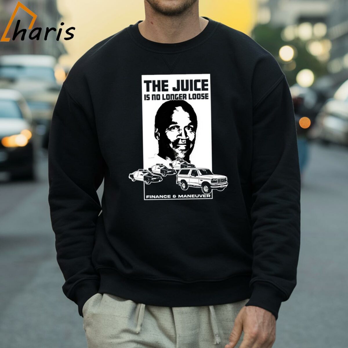 Oj Simpson The Juice Is No Longer Loose Finance And Maneuver Shirt 4 Sweatshirt