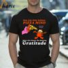 One Can Only Achieve Pizza Mind When One Knows The Meaning Gratitude Garfield Shirt 2 Shirt