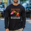 One Can Only Achieve Pizza Mind When One Knows The Meaning Gratitude Garfield Shirt 3 Long sleeve shirt
