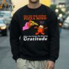One Can Only Achieve Pizza Mind When One Knows The Meaning Gratitude Garfield Shirt 4 Sweatshirt
