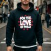 Philadelphia For The Love Of Philly Shirt 5 Hoodie