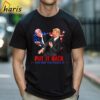 Put It Back The Way You Found It Trump Slap T Shirt 1 Shirt